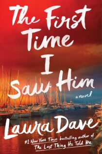 The First Time I Saw Him by Laura Dave EPUB & PDF