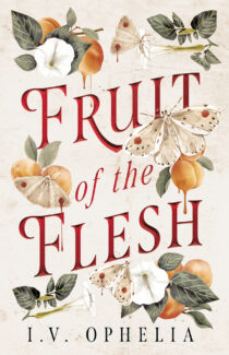Fruit of the Flesh by I.V. Ophelia EPUB & PDF
