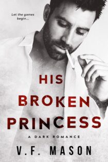 His Broken Princess by V.F. Mason EPUB & PDF