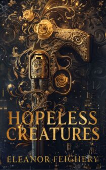 Hopeless Creatures by Eleanor Feighery EPUB & PDF
