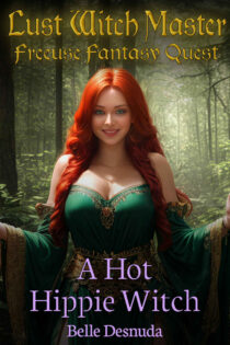 A Hot Hippie Witch by Belle Desnuda EPUB & PDF