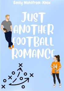 Just Another Football Romance by Emily Wohlfrom-Knox EPUB & PDF