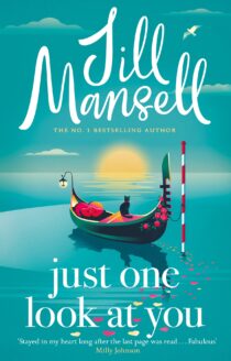 Just One Look At You by Jill Mansell EPUB & PDF