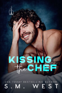 Kissing the Chef by S.M. West EPUB & PDF