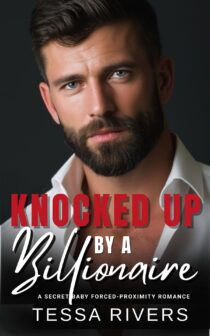 Knocked Up by a Billionaire by Tessa Rivers EPUB & PDF