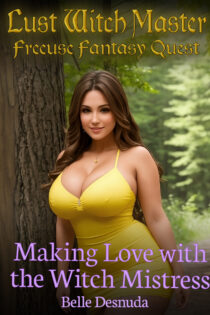 Making Love with the Witch Mistress by Belle Desnuda EPUB & PDF