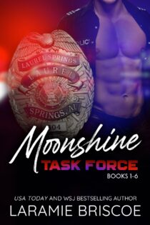 The Moonshine Task Force Series by Laramie Briscoe EPUB & PDF