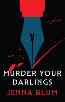 Murder Your Darlings by Jenna Blum EPUB & PDF