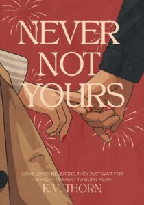 Never Not Yours by K.V. Thorn EPUB & PDF