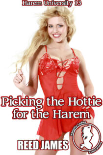 Picking the Hottie for the Harem by Reed James EPUB & PDF