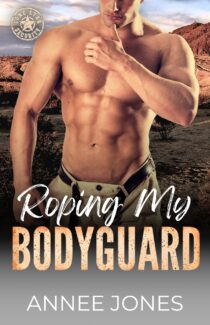 Roping My Bodyguard by Annee Jones EPUB & PDF