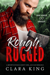 Rough & Rugged by Clara King EPUB & PDF