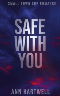 Safe With You by Ann Hartwell EPUB & PDF