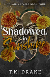 Shadowed in Sunshine by T.K. Drake EPUB & PDF