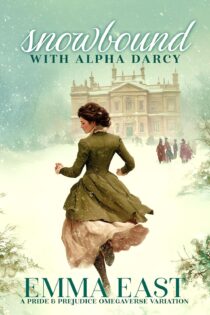 Snowbound with Alpha Darcy by Emma East EPUB & PDF