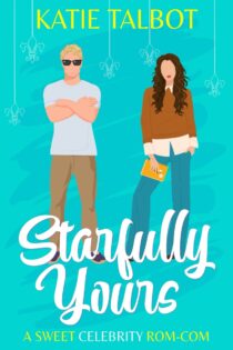 Starfully Yours by Katie Talbot EPUB & PDF