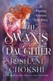 The Swan's Daughter by Roshani Chokshi EPUB & PDF
