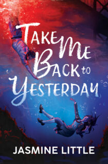 Take Me Back to Yesterday by Jasmine Little EPUB & PDF