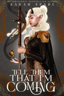 Tell Them That I'm Coming by Sarah Spade EPUB & PDF