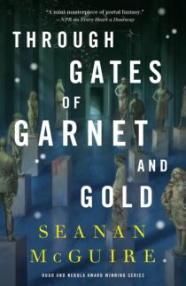 Through Gates of Garnet and Gold by Seanan McGuire EPUB & PDF