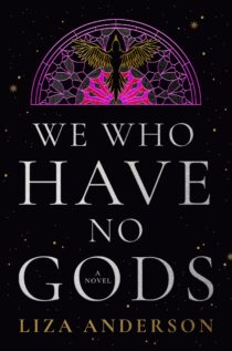 We Who Have No Gods by Liza Anderson EPUB & PDF