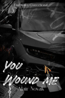 You Wound Me by Alair Novak EPUB & PDF