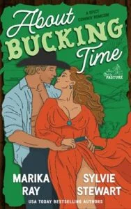 About Bucking Time by Marika Ray, Sylvie Stewart
