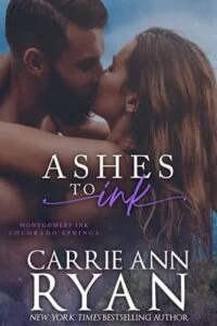 Ashes to Ink by Carrie Ann Ryan