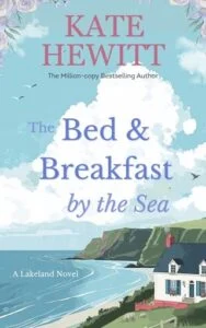 The Bed and Breakfast by the Sea by Kate Hewitt