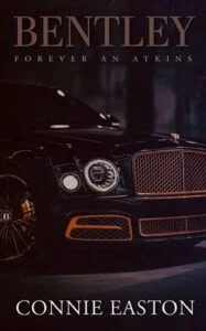 Bentley: Forever An Atkins by Connie Easton