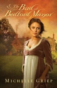 The Bird of Bedford Manor by Michelle Griep