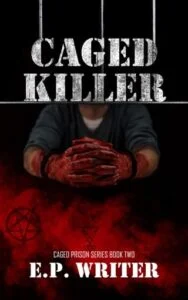Caged Killer by E.P. Writer