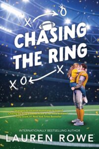 Chasing the Ring by Lauren Rowe