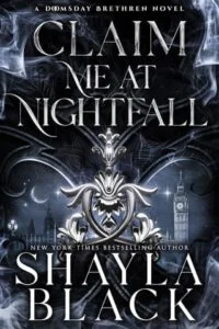 Claim Me at Nightfall by Shayla Black