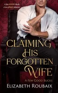 Claiming His Forgotten Wife by Elizabeth Roubaix