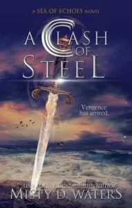 A Clash of Steel by Misty D. Waters