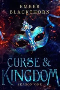 Curse & Kingdom by Ember Blackthorn