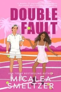 Double Fault by Micalea Smeltzer
