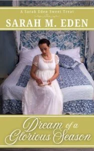 Dream of a Glorious Season by Sarah M. Eden