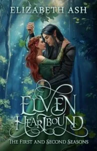 Elven Heartbound: The First and Second Seasons by Elizabeth Ash