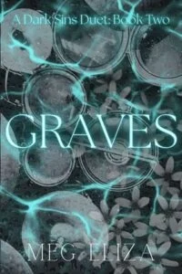 Graves by Meg Eliza