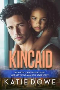 Kincaid by Katie Dowe