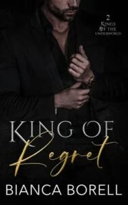 King of Regret by Bianca Borell