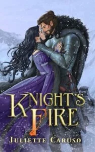 Knight’s Fire by Juliette Caruso