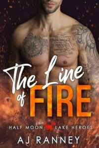 The Line of Fire by A.J. Ranney