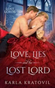 Love, Lies and the Lost Lord by Karla Kratovil