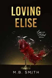Loving Elise by M.B. Smith