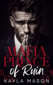 Mafia Prince of Ruin by Kayla Mason