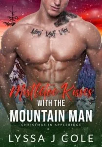 Mistletoe Kisses with the Mountain Man by Lyssa J Cole