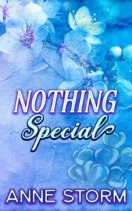 Nothing Special by Anne Storm
